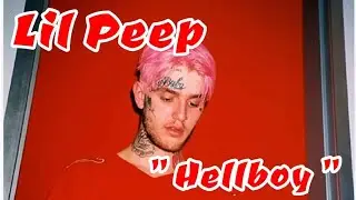 Lil Peep - Hellboy 