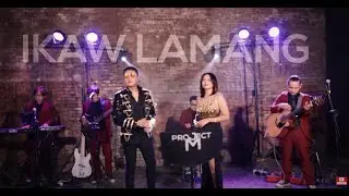Ikaw Lamang - Project M Featuring Andrea and Ryle