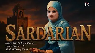 Sardarian II Sheetal II New Punjabi Dharmik Song 2024