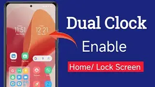 how to enable dual Clock any redmi Xiaomi | dual Clock home screen and lock screen