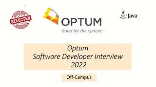 OPTUM SOFTWARE DEVELOPER INTERVIEW FOR FRESHERS 2022