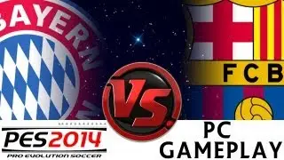 [TTB] PES 2014 - Bayern Munich Vs Barcelona - Ep5 - Superstar Difficulty - PC Gameplay