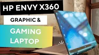 HP Envy x360 Graphic Design & Gaming laptop