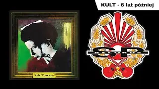 KULT - 6 lat później [OFFICIAL AUDIO]