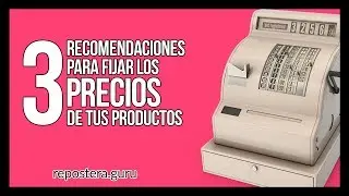 3 Recomendaciones para Fijar los Precios de tus Productos - Pastelería Repostería