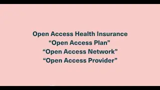 What is an Open Access Plan in Health Insurance