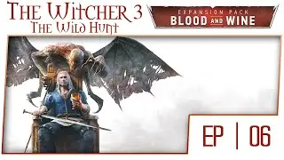The Witcher 3 Blood and Wine Gameplay Walkthrough Part 6 [HD 60fps]