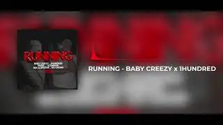 2535 - Running - Baby Creezy x 1Hundred