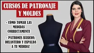 CURSOS DE PATRONJE Y MOLDES ONLINE- CÓMO TOMAR LAS MEDIDAS Y CÓMO HACER LOS PATRONES BÁSICOS ByMariG