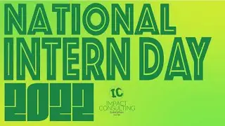 National Intern Day 2022