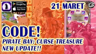 NEW CODE PIRATE BAY : CURSE TREASURE GIFTCODE 21 MARET 2024 & HOW TO REDEEM (ANDROID/IOS)