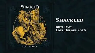 Shackled - Best Days