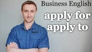 Деловой английский. Apply to VS Apply for