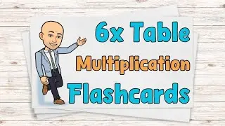 6 Times Table Flashcards |  6x Multiplication Flash Cards | Ten Minute Teach