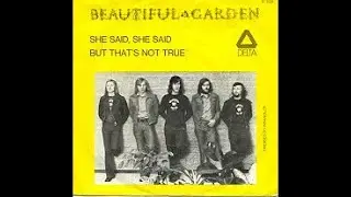 But that's not true - Beautiful Garden (Popgroep uit Schoonhoven)