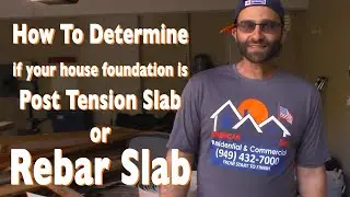 How To Determine if Your House Foundation is Post Tension Slab or Rebar Slab