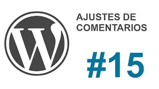 📣 CURSO DE WORDPRESS 2020 completo en Español desde cero 🔥 | Ajustes de  comentarios #15