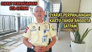 Syarat Perpanjangan KTA Satpam || syarat perpanjangan kartu tanda anggota satpam