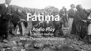 Fatima - Radio Play - William Keenan
