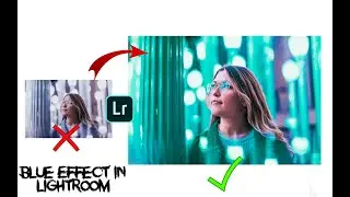 Lightroom Blue Tone Effect New Lightroom Editing 2020 - New Tranding Editing 2020 -New Editing World