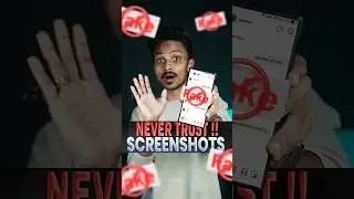 ⛔️ Never Trust Screenshots.!!