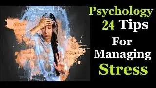 24 Psychological Tips for Managing Stress | Hopscotch 99