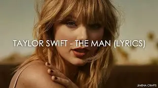 Taylor Swift - The Man (Lyrics)