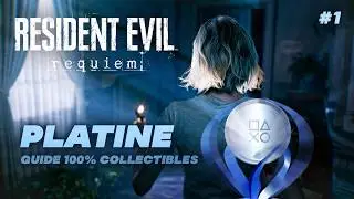 Guide PLATINE 100% WRENWOOD + ELBRIDGE Difficulté STANDARD MODERNE: RESIDENT EVIL REQUIEM #1