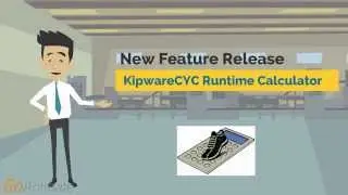 KipwareCYC® Production Runtime Calculator Release Video