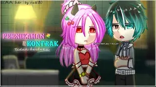 ╹–PERNIKAHAN KONTRAK tidak berlaku💐📜❌–╹ || GCMM || Gacha Club Indo★ ~