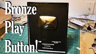 10K Subscribers!  Bronze play button!