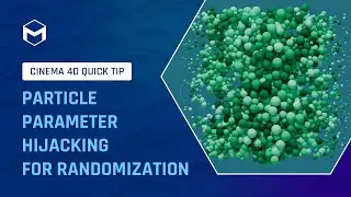 #C4DQuickTip 150: Particle Parameter Hijacking for Randomization in Cinema 4D