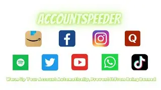 【AccountSpeeder】Account Warm Up Tool, Farm Your Account