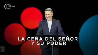 Pastor Cash Luna | The Lord's Supper and Its Power - Casa de Dios