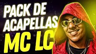 PACK DE ACAPELLAS MC LC - SÓ AS PURAS