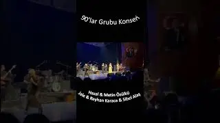 90'lar Grubu Konseri - Metin Özülkü & Hazal & Sibel Alaş & Reyhan Karaca & Jale