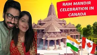 Ram Mandir Celebration in Canada | Indian Vlogger in Canada