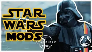 How To Turn Starfield Into Star Wars... - Starfield Mods