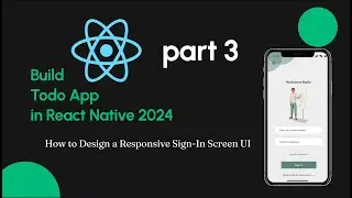 React Native Todo App Part 3 - Designing  Sign-In Screen Navigation  React Native Projects Tutorial