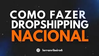 #24 COMO FAZER DROPSHIPPING NACIONAL