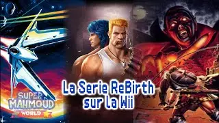 🎮 La Série ReBirth sur la Wii | Super Mahmoud World Ep.64