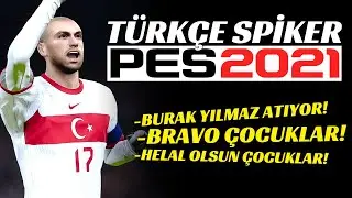 PES 2021 TÜRKÇE SPİKER GELDİ!! İNANILMAZ İYİ!!