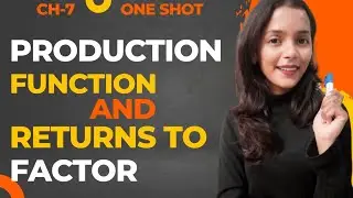 Ch-7 | Production Function & Returns to Factor | Class-11 | Microeconomics | ONE SHOT | Study Pro |