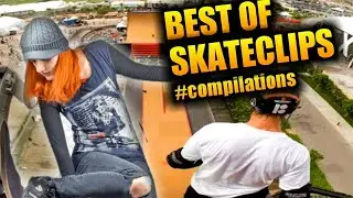 BEST OF SKATECLIPS