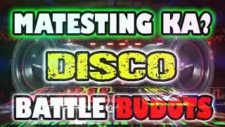 Matesting Ka? Disco Battle Budots Djjoemar
