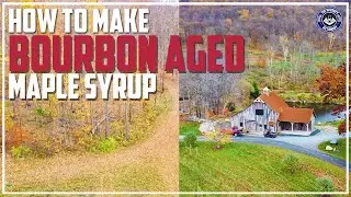 HOW TO Make BOURBON Barrel Aged MAPLE SYRUP | The Whiskey Dictionary