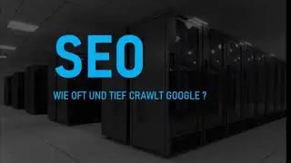 Kostenloser SEO Kurs - Extra - Wie oft und tief wird eine Seite von #google / #googlebot gelesen