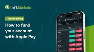 How to Fund Your ThinkMarkets Account with Apple Pay