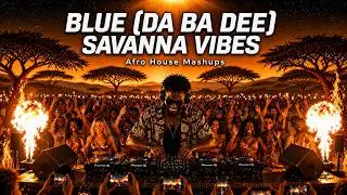 Eiffel 65 - Blue (Da Ba Dee) (Savanna Afro Mashup) | ShanÉ Afro House