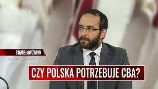 CZY POLSKA POTRZEBUJE CBA? Żaryn: Uderzają mnie słowa Schetyny, że walka z korupcją nie jest rolą...